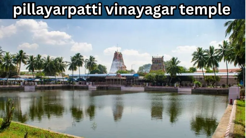 Pillayarpatti Temple timings