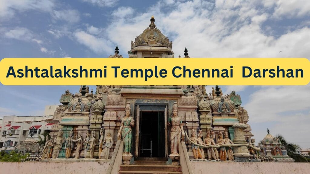 Ashtalakshmi Temple Chennai Darshan