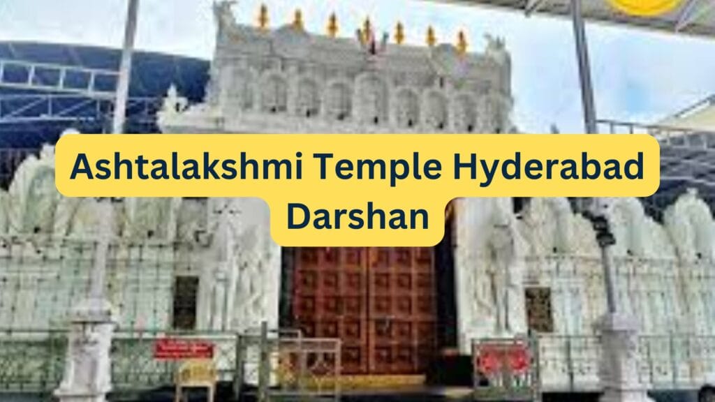 Ashtalakshmi Temple Hyderabad Darshan