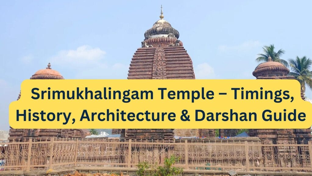 Srimukhalingam Temple Timings