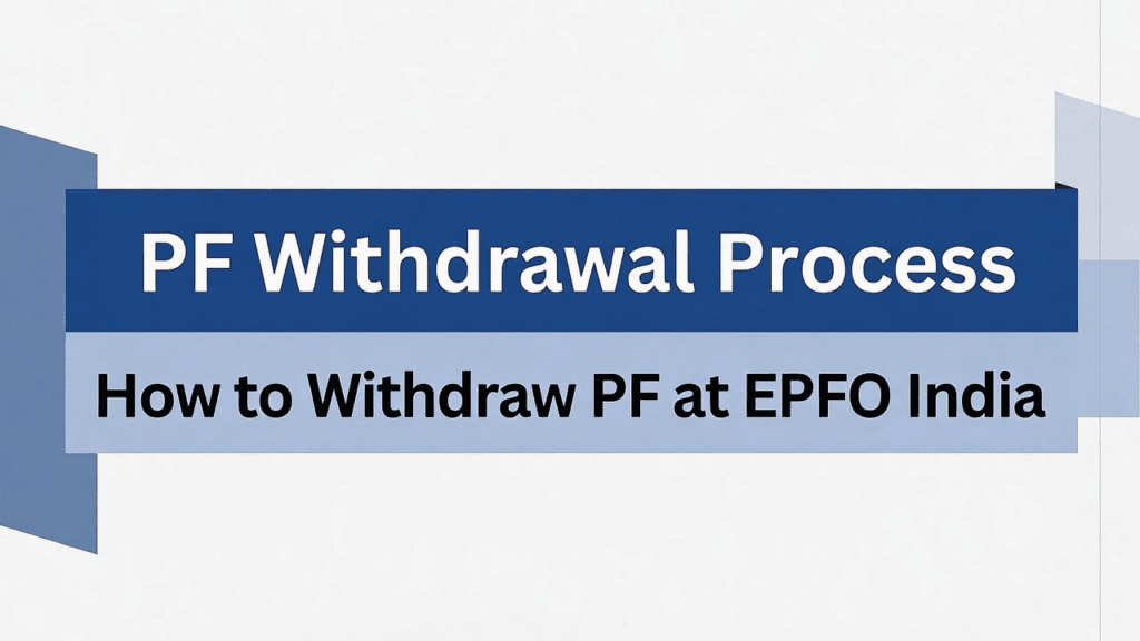 PF Withdrawal process how to withdraw pf at epfo india